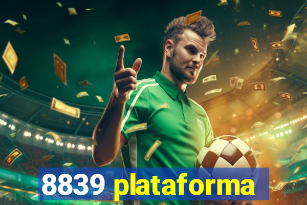 8839 plataforma